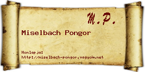 Miselbach Pongor névjegykártya